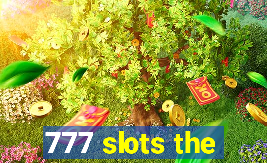 777 slots the